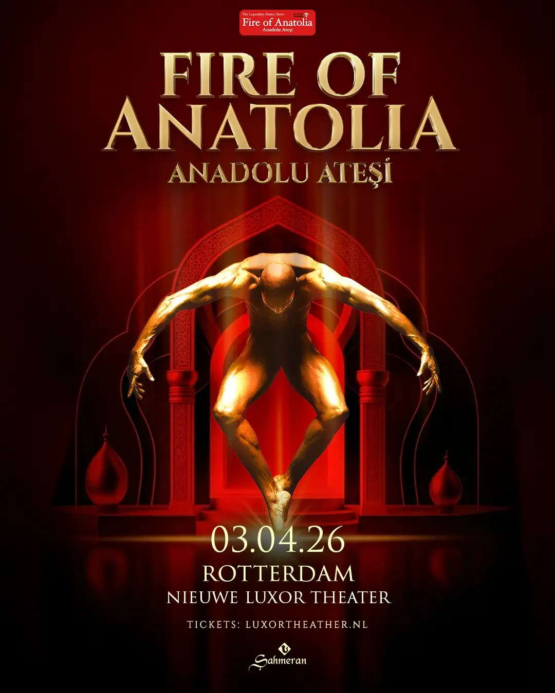 FIRE OF ANATOLIA – ROTTERDAM